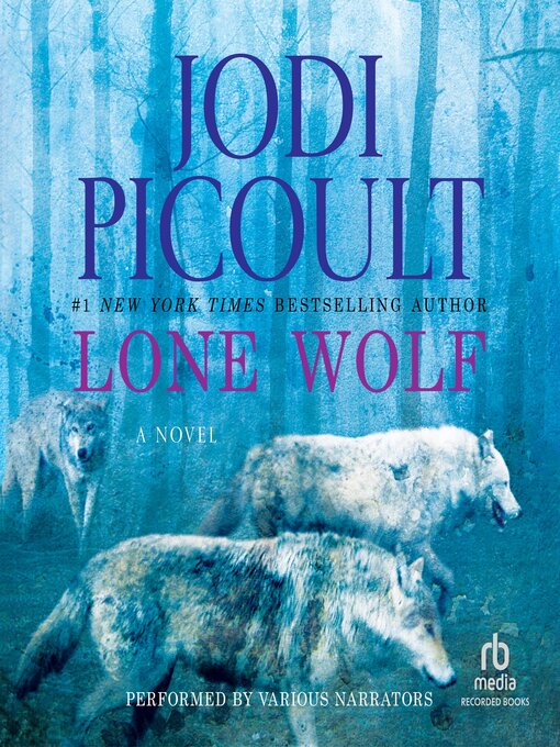 Title details for Lone Wolf by Jodi Picoult - Wait list